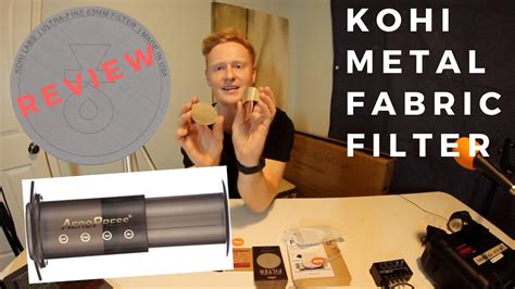 Review of the KoHi Fabric Metal Filter 